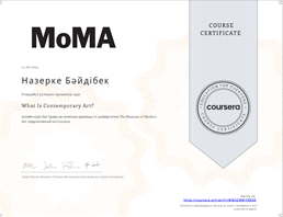 Студенты получили сертификаты курса Coursera	В рамках направления №4 «качественное образование» цели устойчивого развития студенты 4 курса образовательной программы «Музейное дело и охрана памятников» завершили лекцию «What is Contemporary Art» университета The Museum of Modern по онлайн курсу Coursera и получили сертификаты. Сертификаты курсов студентов преподавались в процессе обучения параллельно с дисциплиной «История искусства» в осеннем семестре.